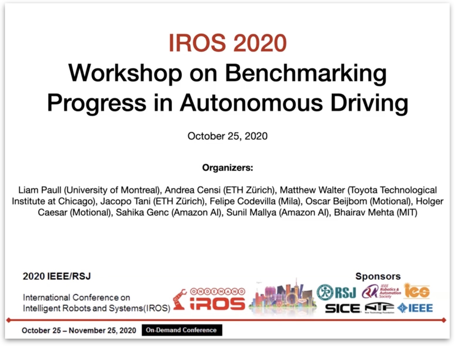 IROS 2020 Workshop on Benchmarking Progress in Autonomous Driving
